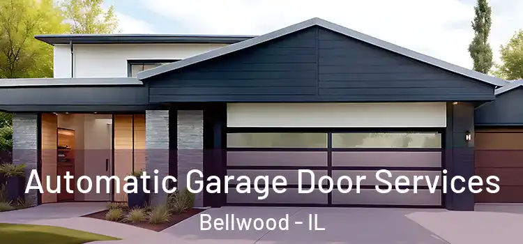 Automatic Garage Door Services Bellwood - IL