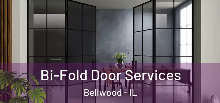  Bi-Fold Door Services Bellwood - IL