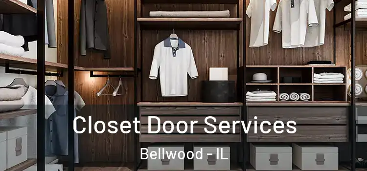  Closet Door Services Bellwood - IL