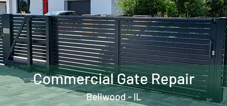  Commercial Gate Repair Bellwood - IL