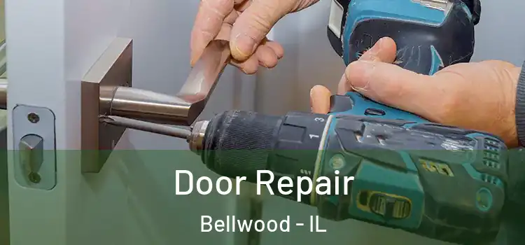  Door Repair Bellwood - IL