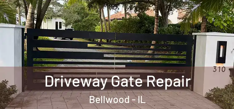  Driveway Gate Repair Bellwood - IL