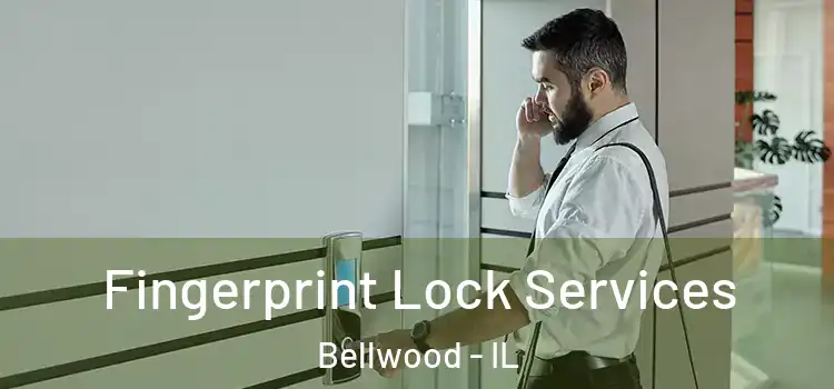  Fingerprint Lock Services Bellwood - IL