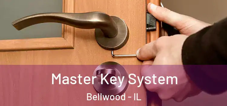  Master Key System Bellwood - IL