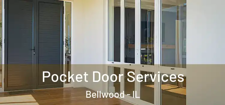  Pocket Door Services Bellwood - IL