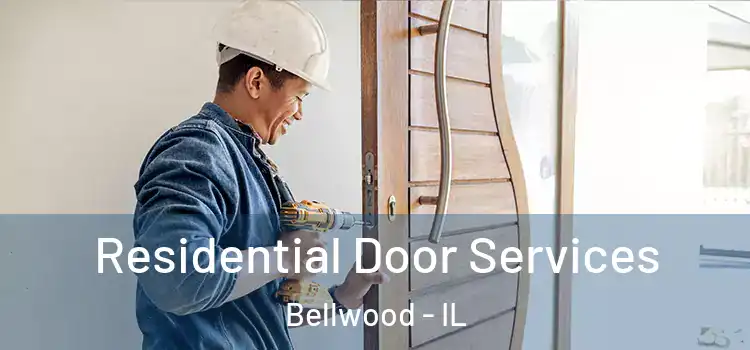  Residential Door Services Bellwood - IL