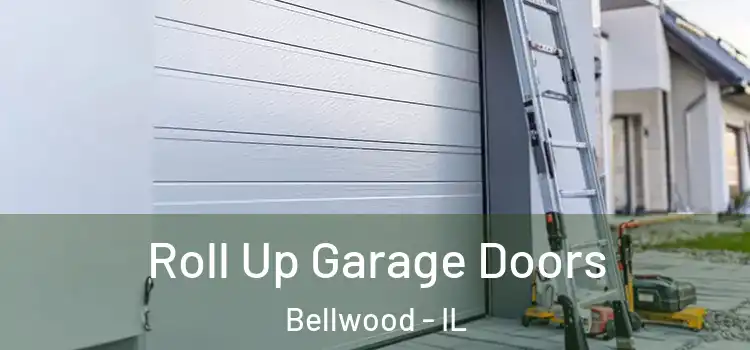  Roll Up Garage Doors Bellwood - IL