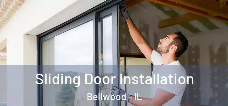  Sliding Door Installation Bellwood - IL