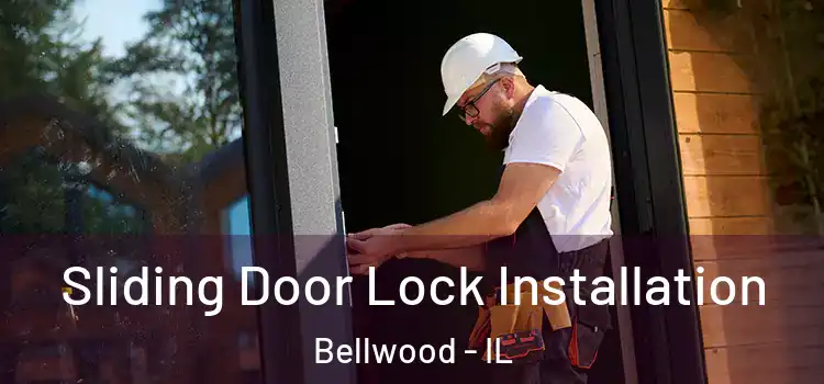  Sliding Door Lock Installation Bellwood - IL