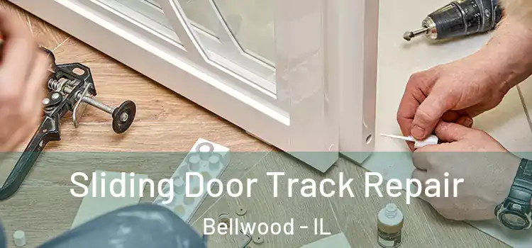  Sliding Door Track Repair Bellwood - IL